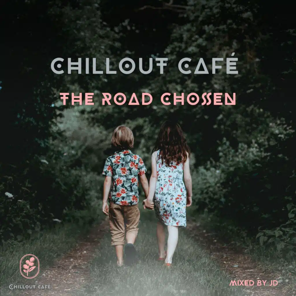Chillout Café The Road Chosen