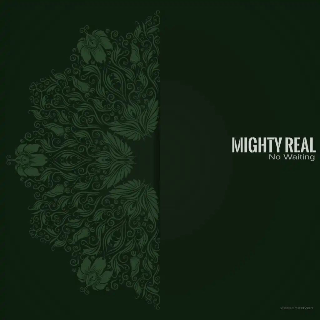 Mighty Real