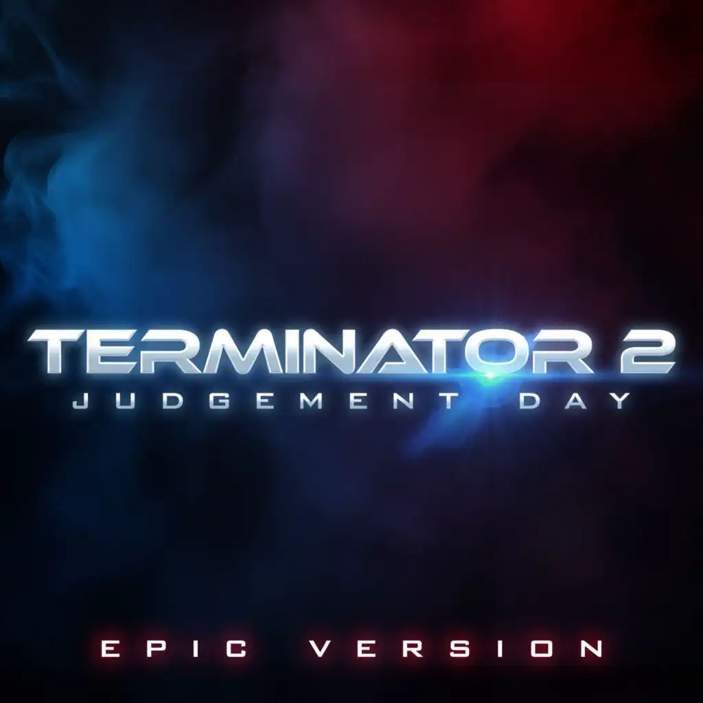 Terminator 2: Judgement Day Theme (Epic Version)