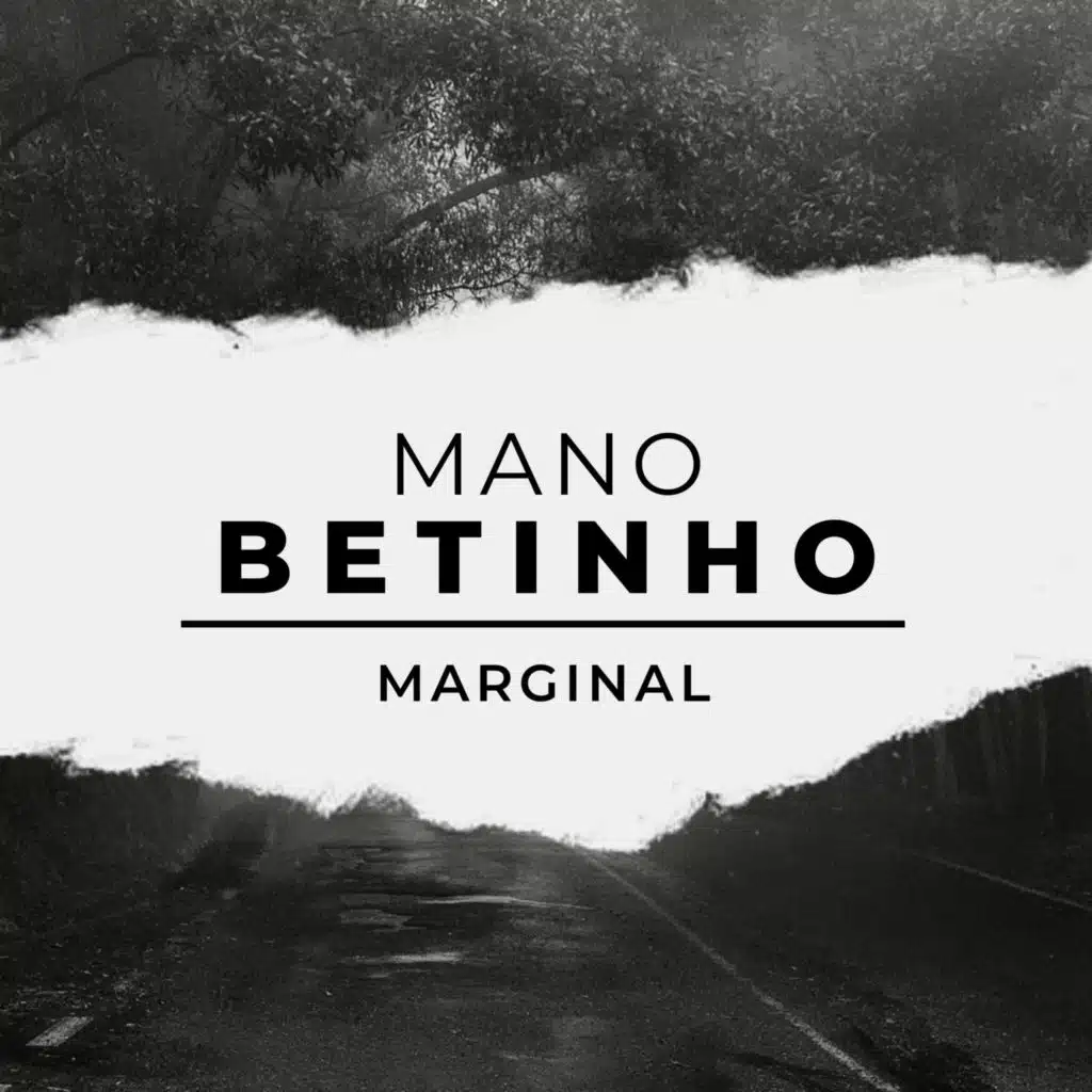 Mano Betinho Marginal