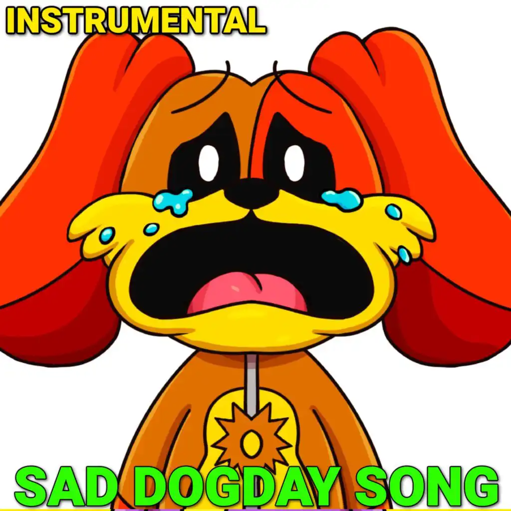 Sad DogDay Song (Smiling Critters) (Instrumental)