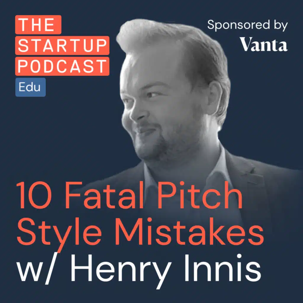 10 Fatal Pitch Style Mistakes w/ Henry Innis&nbsp;(Edu)