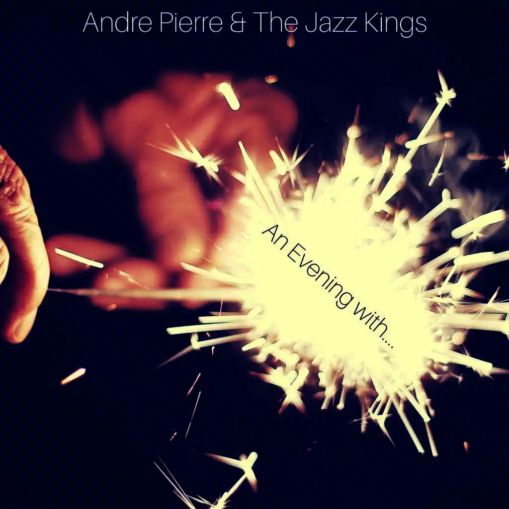 Andre Pierre & The Jazz Kings