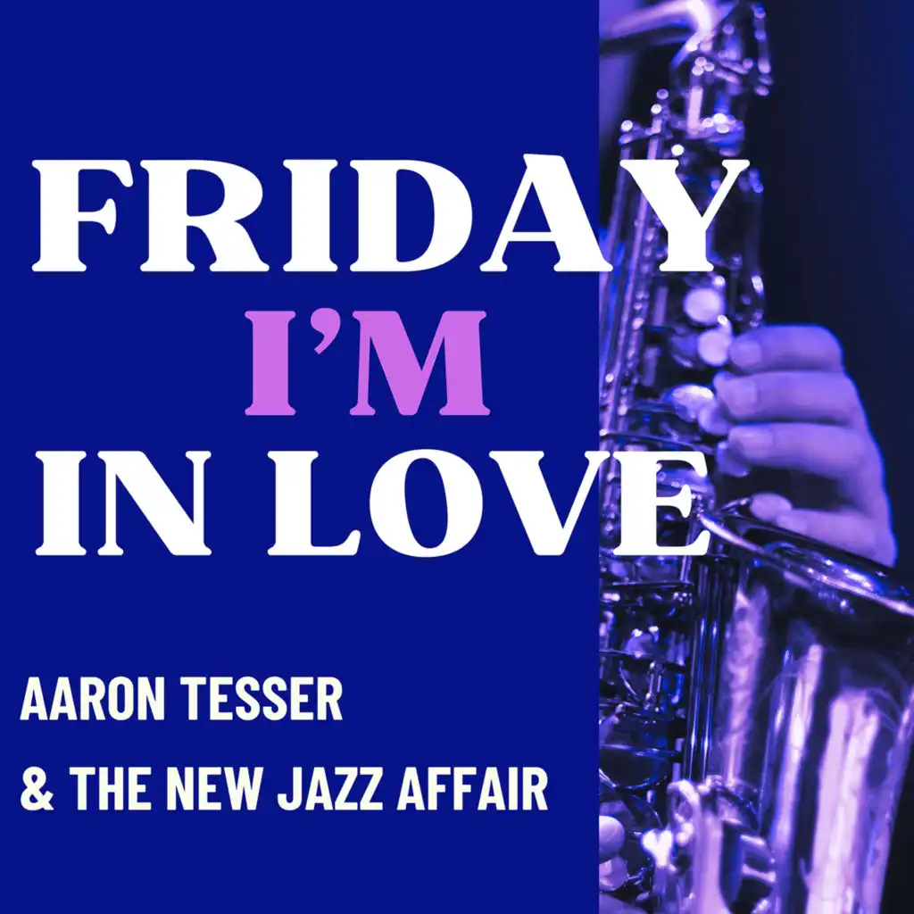 Aaron Tesser & The New Jazz Affair