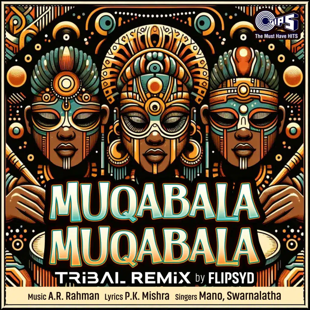 Muqabala Muqabala (Tribal Remix) [feat. Flipsyd]