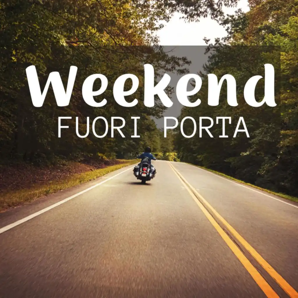 Weekend fuori porta