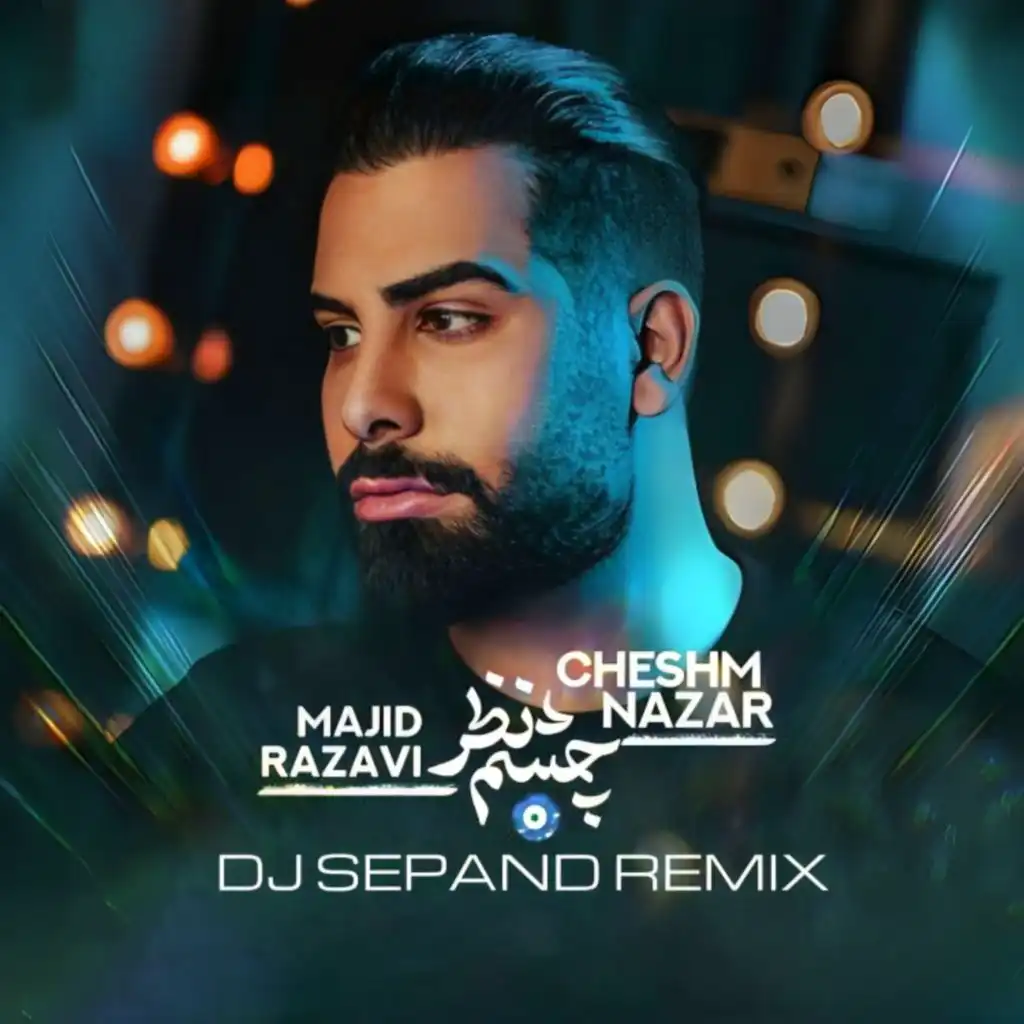 Cheshm Nazar (Remix)