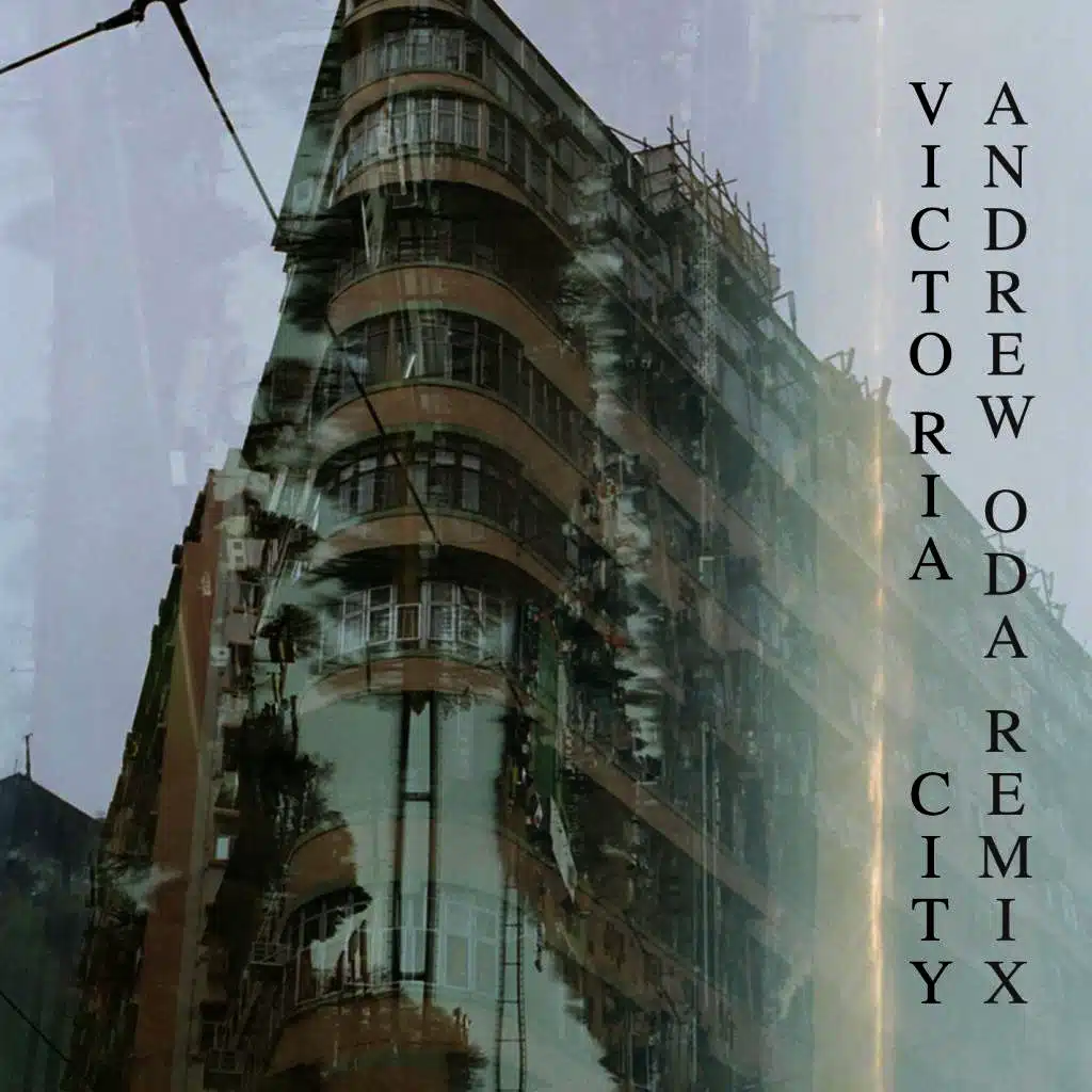 Victoria City (Andrew Oda Remix)