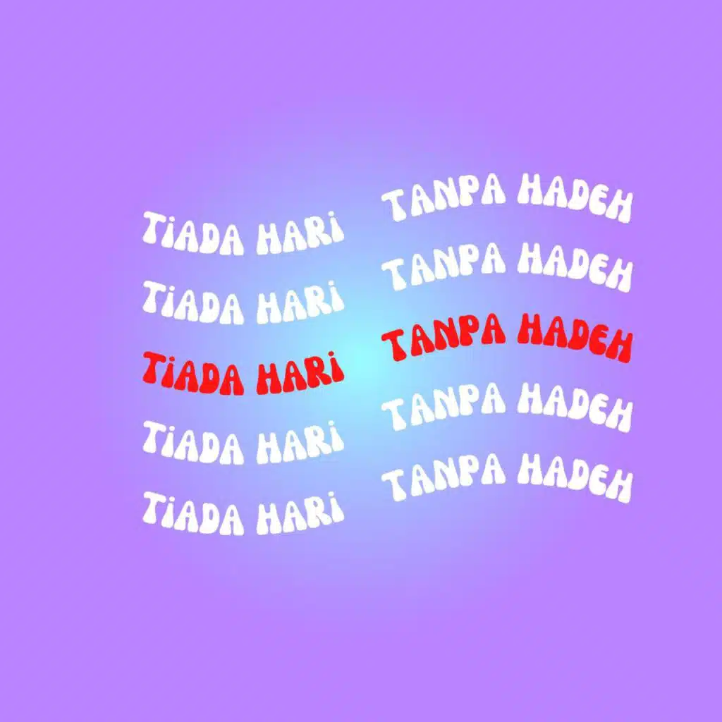 tiada hari tanpa hadeh