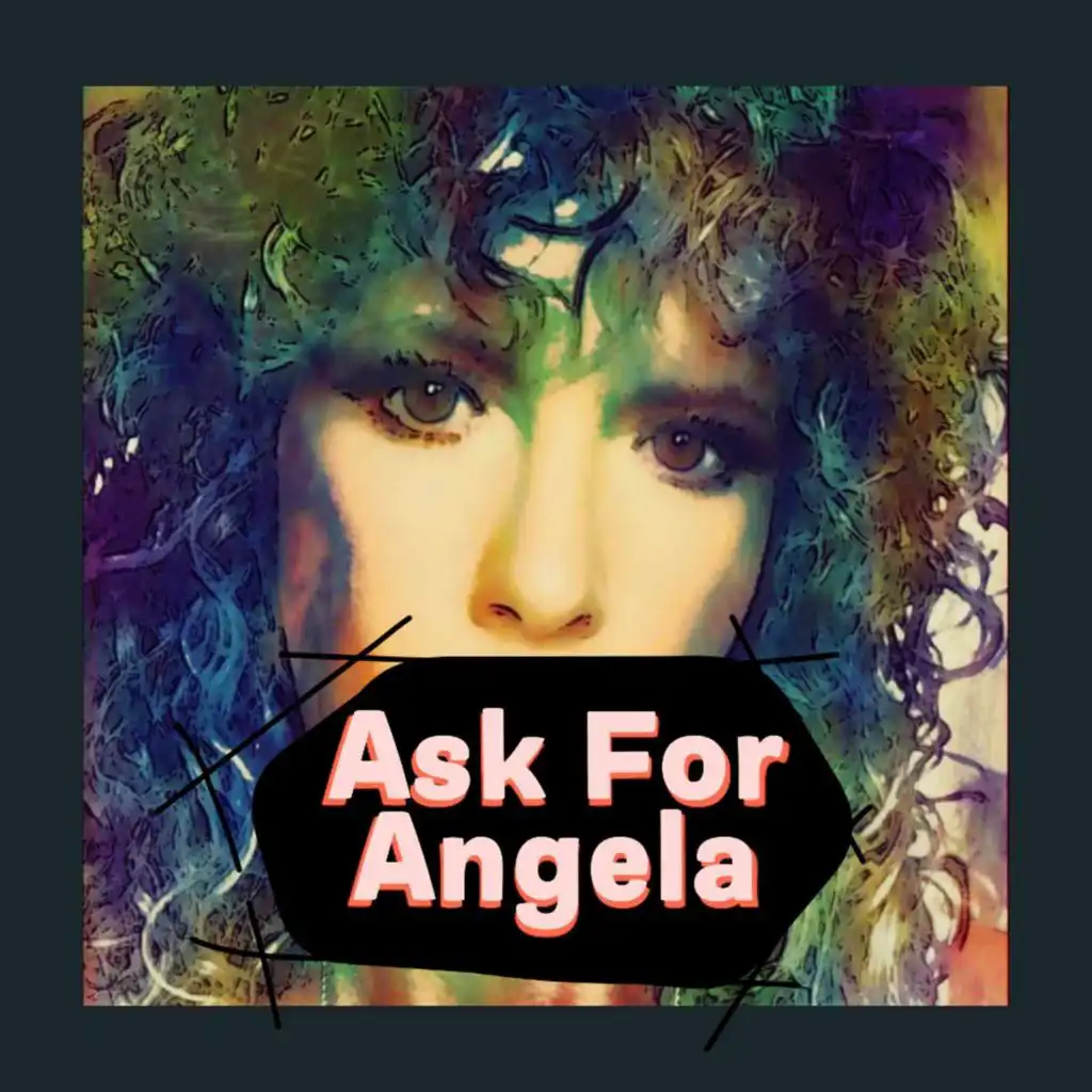 Ask For Angela