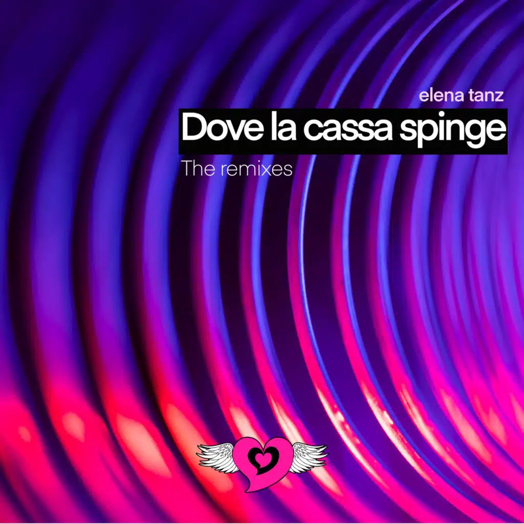 Dove la Cassa Spinge (The Remixes)