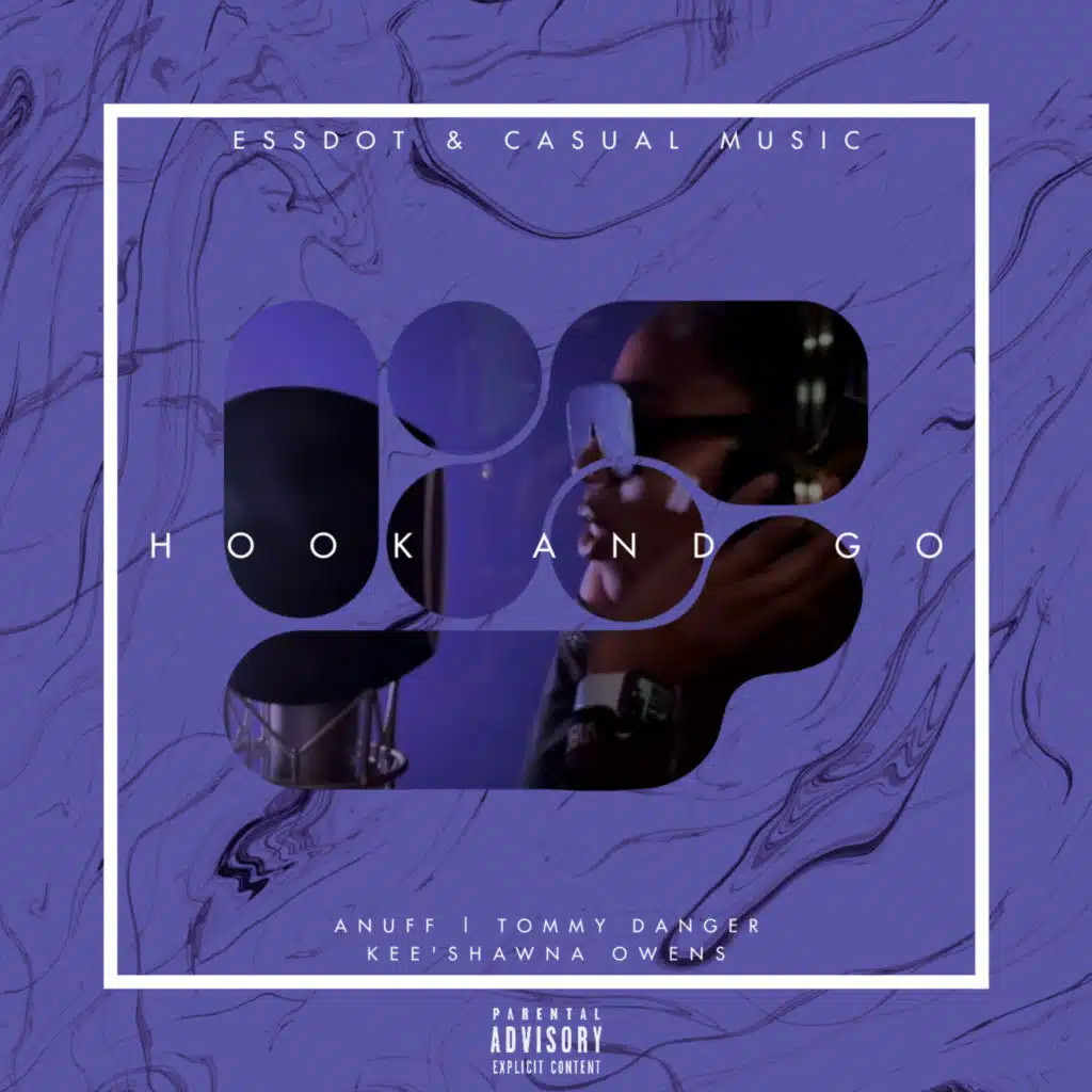 HOOK AND GO (feat. KEE’SHAWNA  OWENS, ANUFF & TOM DANGER)