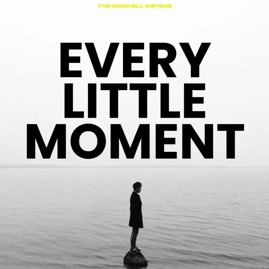 Every Little Moment