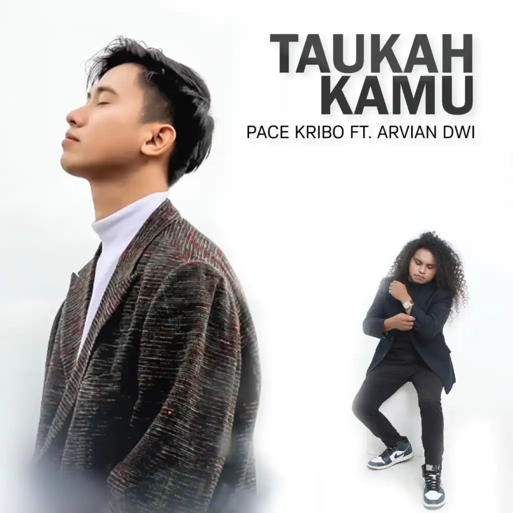 Taukah Kamu (feat. Arvian Dwi)