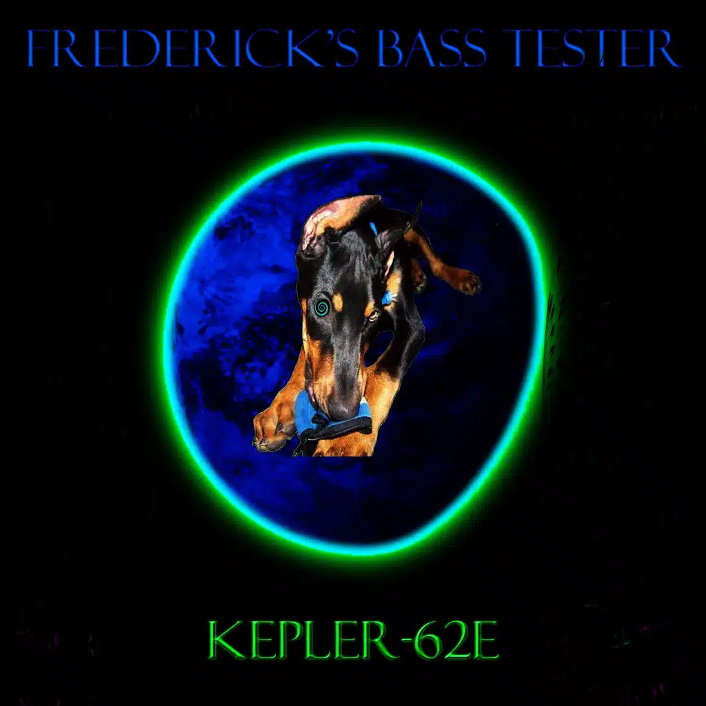 Frederick's Bass Tester - Kepler-62e, Track #14