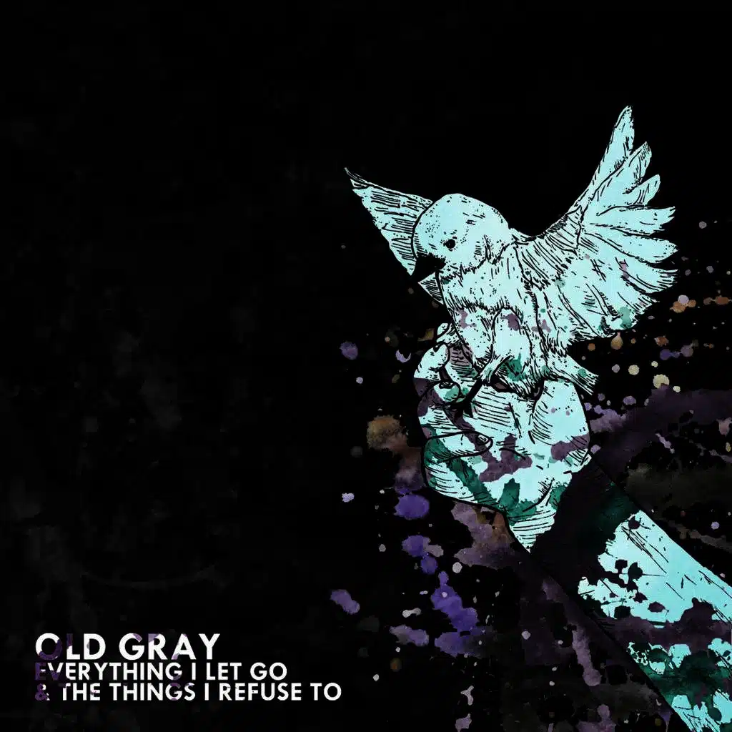 Everything I Let Go & The Things I Refuse To