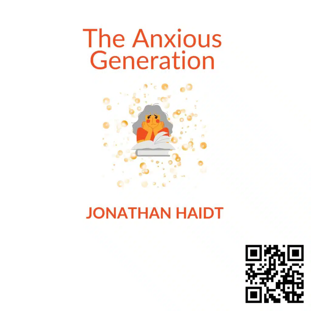 The Anxious Generation by Jonathan Haidt - Book Summary | Free Audiobook
