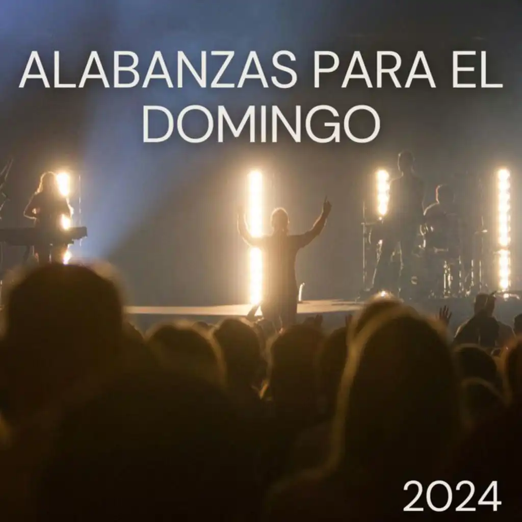 Alabanzas para el Domingo 2024