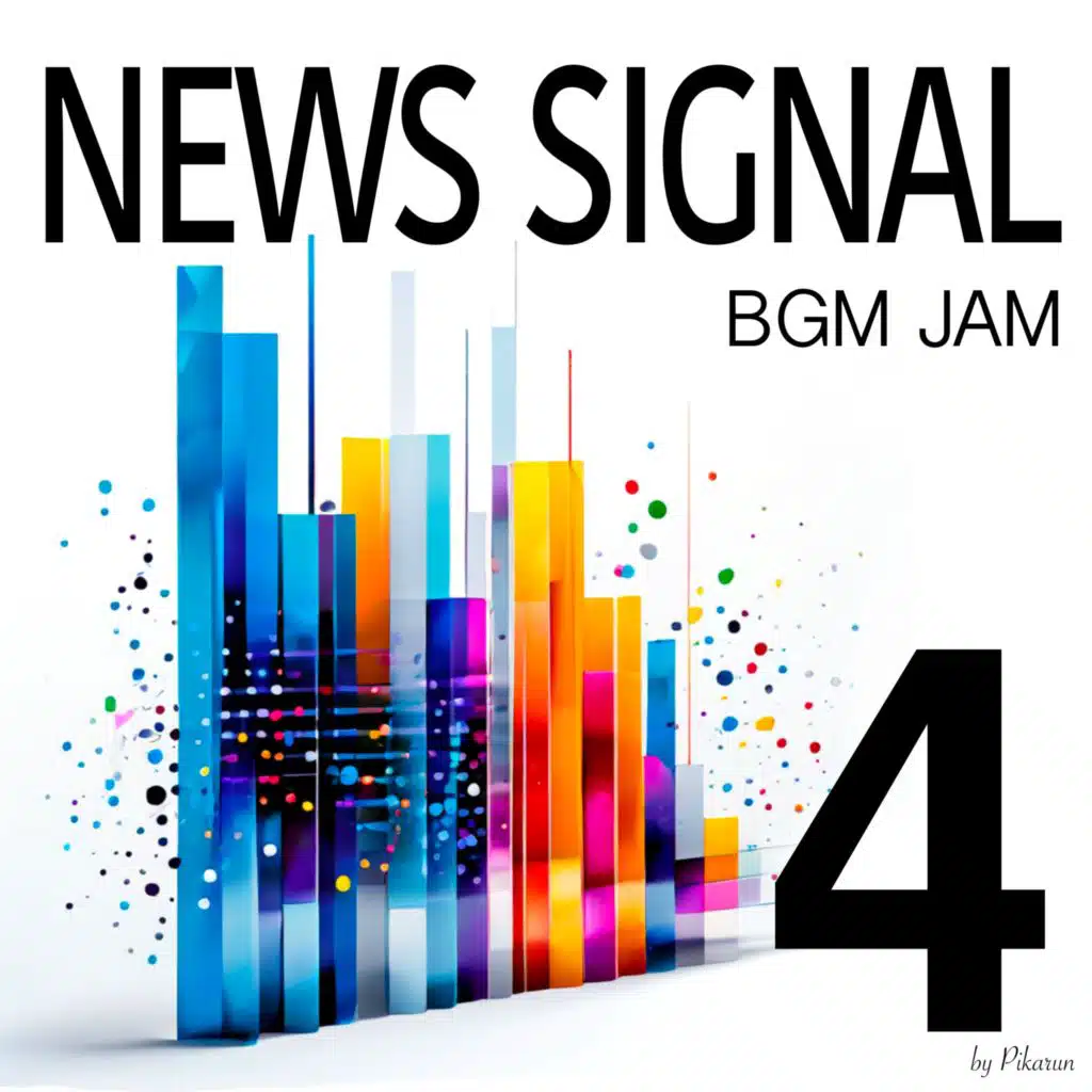 BGM JAM -News Signal 4-