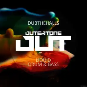 Outertone: Liquid Drum & Bass 001 - Dub the Halls