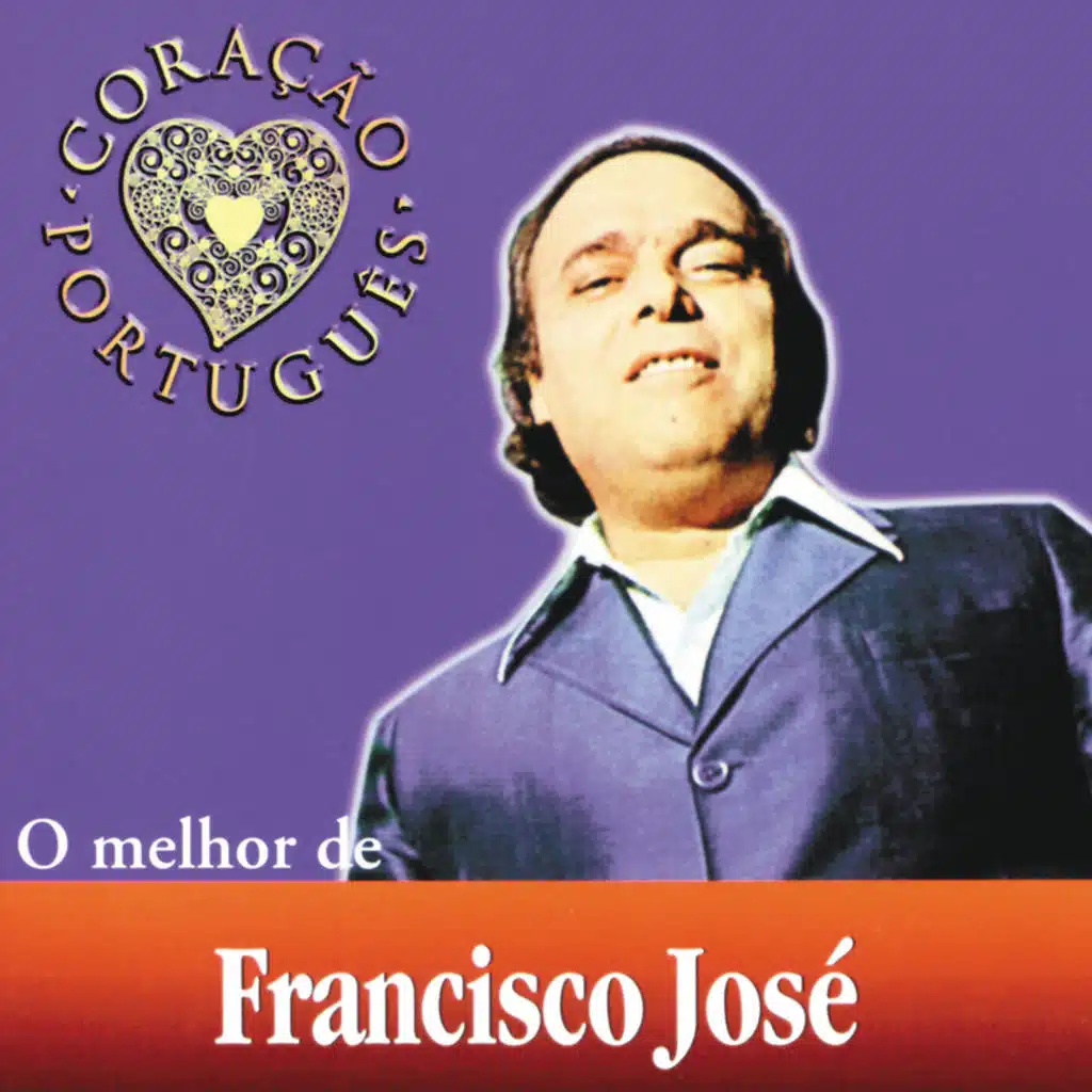 O Melhor De Francisco José