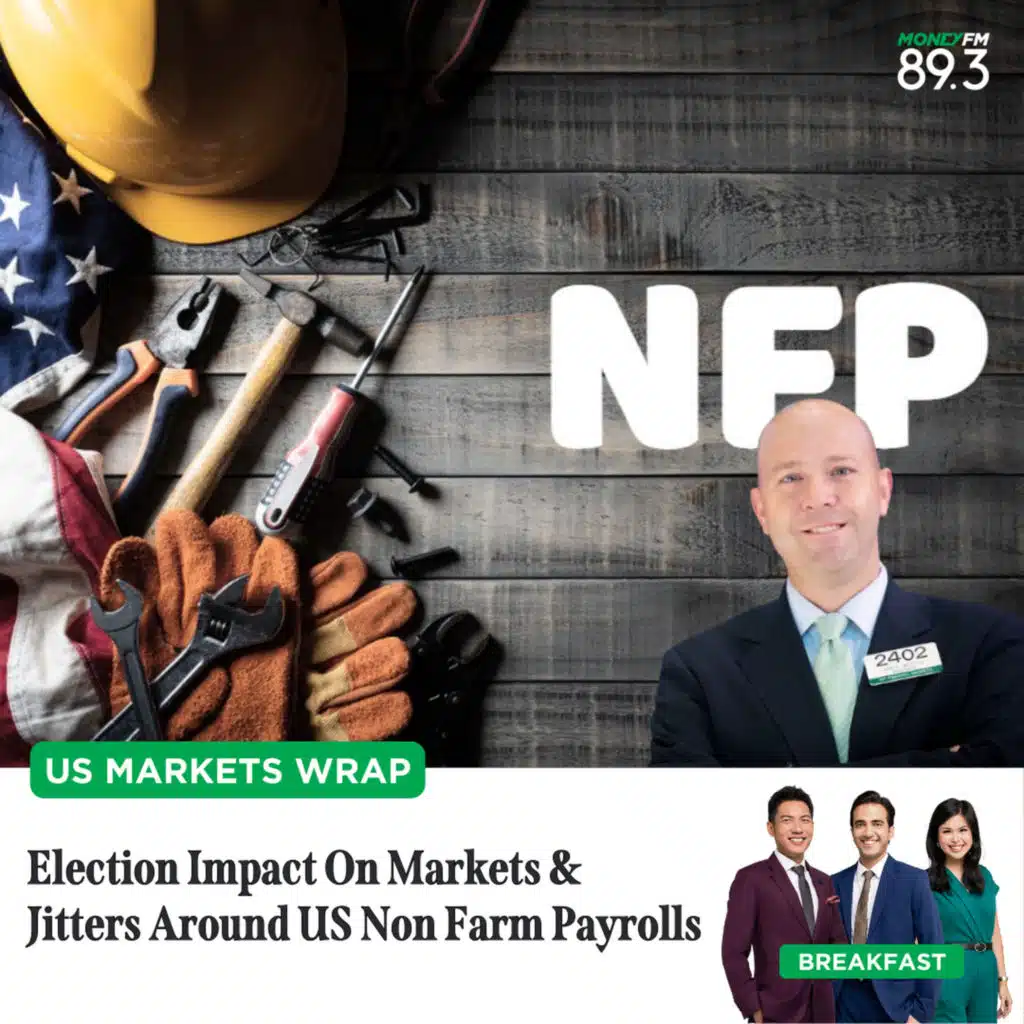 US Markets Wrap: Election Impact On Markets & Jitters Around US Non Farm Payrolls