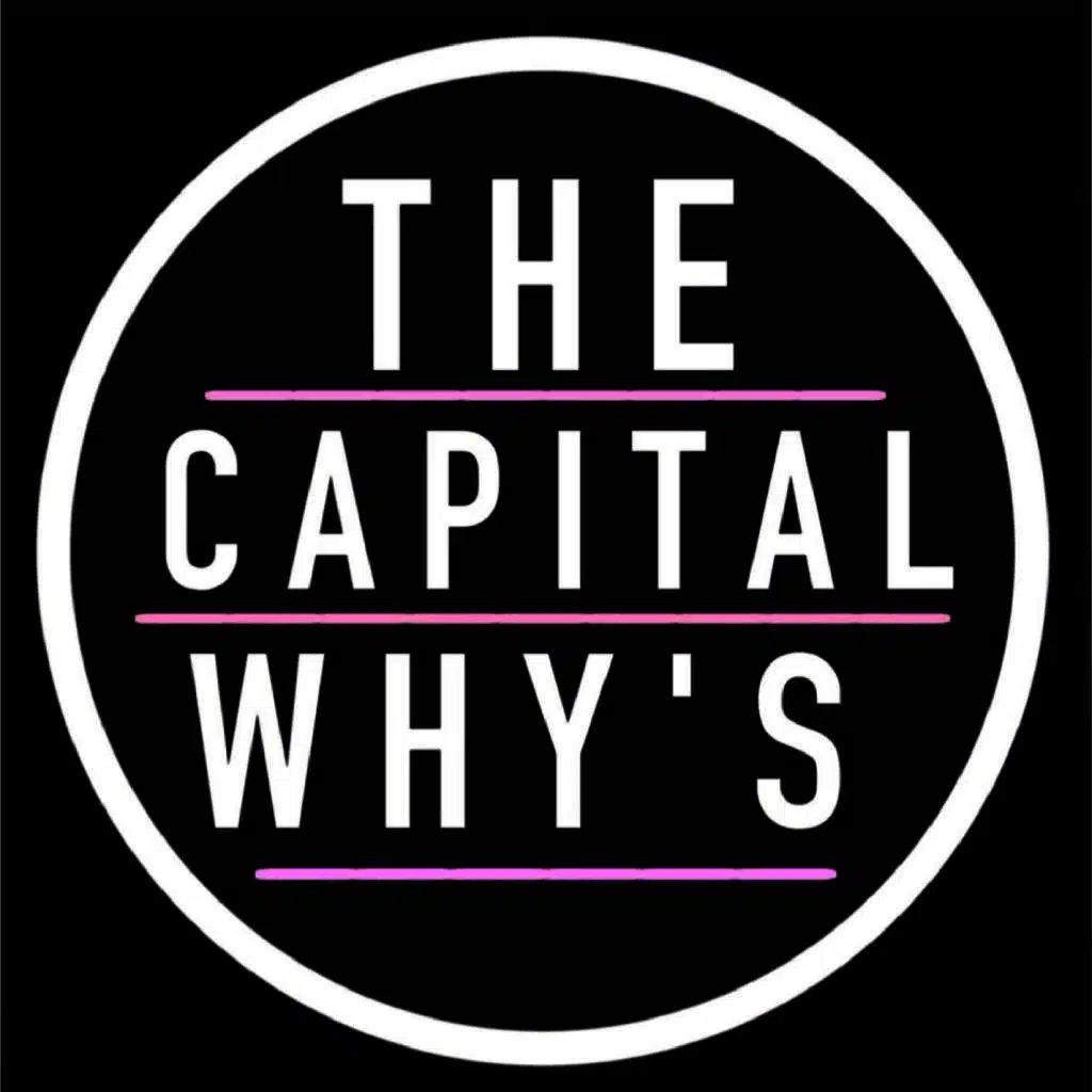 The Capital Why's