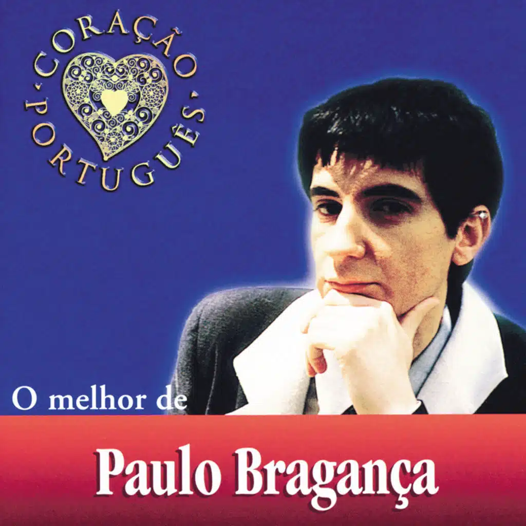 O Melhor De Paulo Bragança