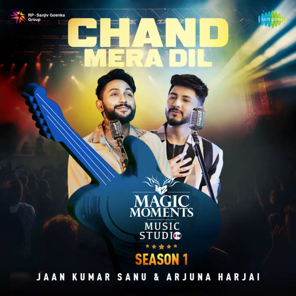 Chand Mera Dil (Magic Moments Music Studio Season 1)