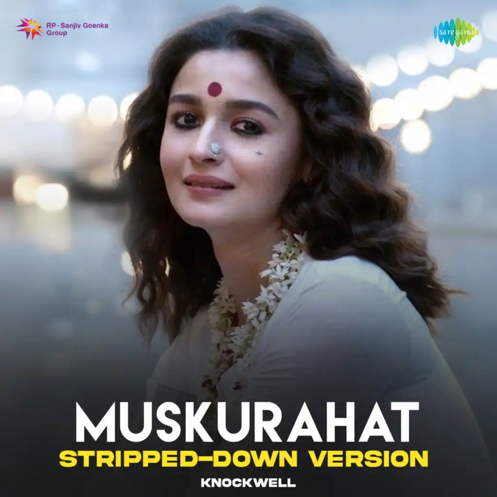 Muskurahat (Stripped Down Version) [feat. Knockwell]