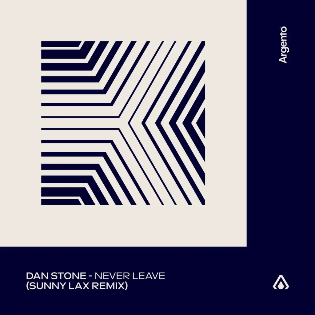 Never Leave (Sunny Lax Remix)