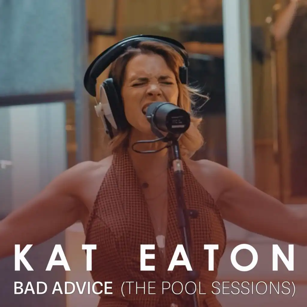 Bad Advice (The Pool Sessions)