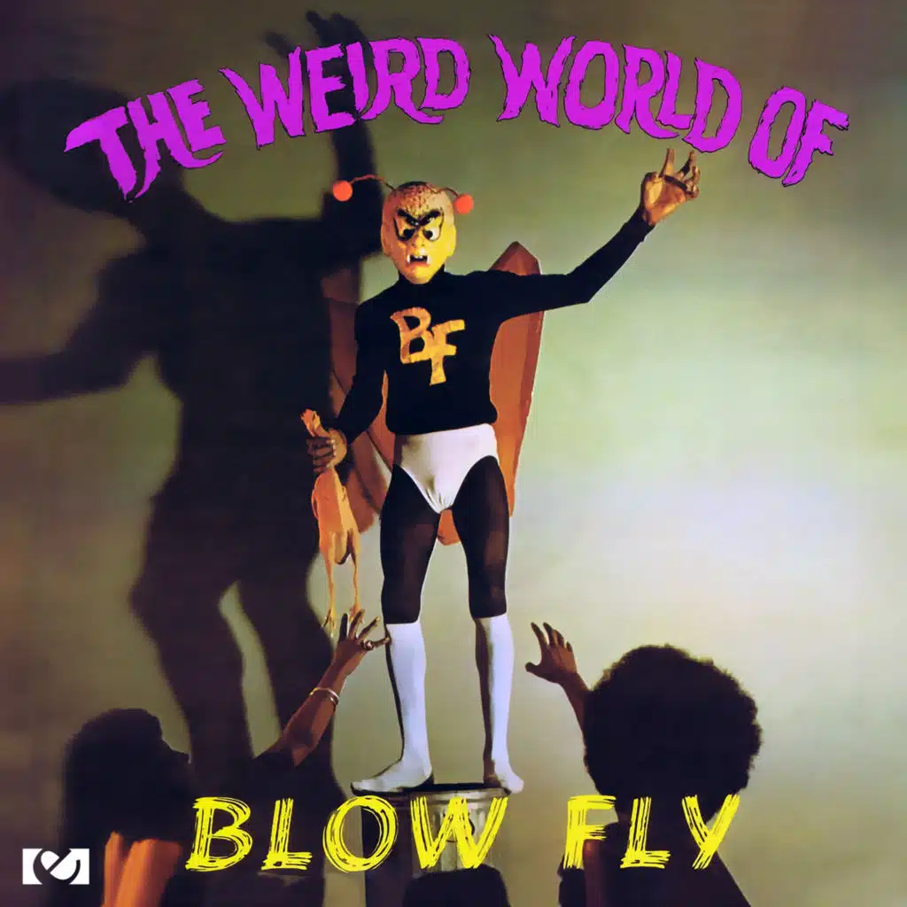 The Weird World of Blowfly