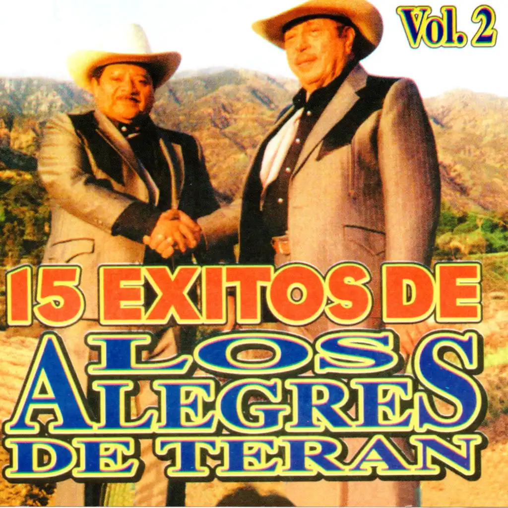 15 Éxitos de los Alegres de Terán, Vol. 2