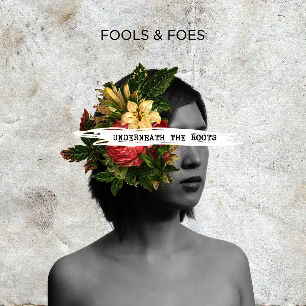 Underneath The Roots