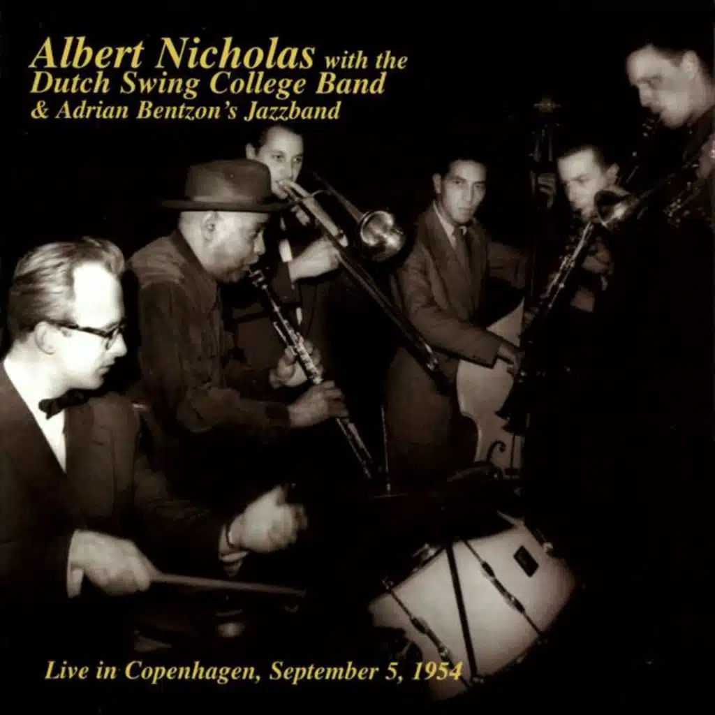 Albert Nicholas With The Dutch Swing College Band & Adrian Bentzon's Jazz Band (Live)