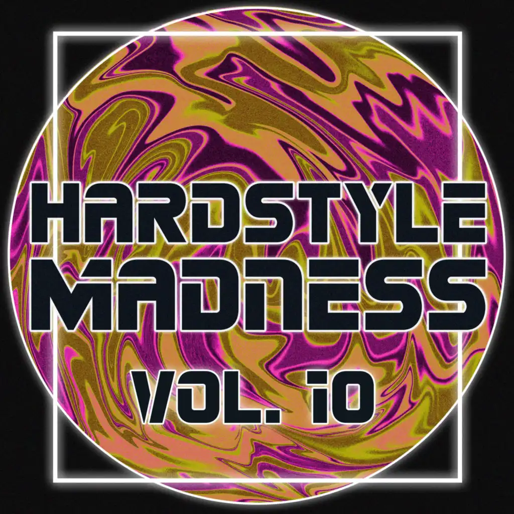 Hardstyle Madness, Vol. 10