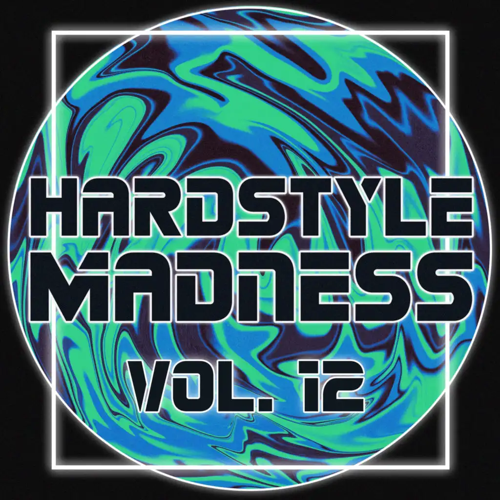 Hardstyle Madness, Vol. 12