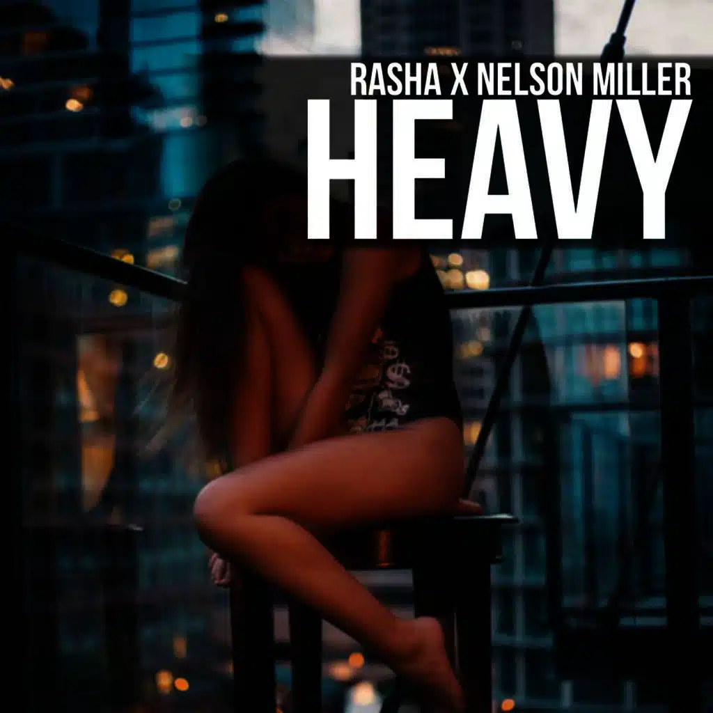Heavy (feat. Nelson Miller)