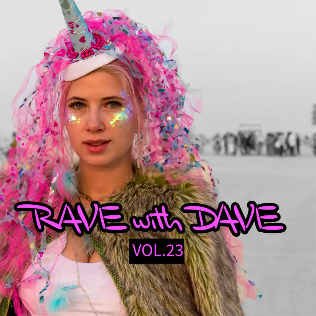 RAVE with DAVE, Vol. 23