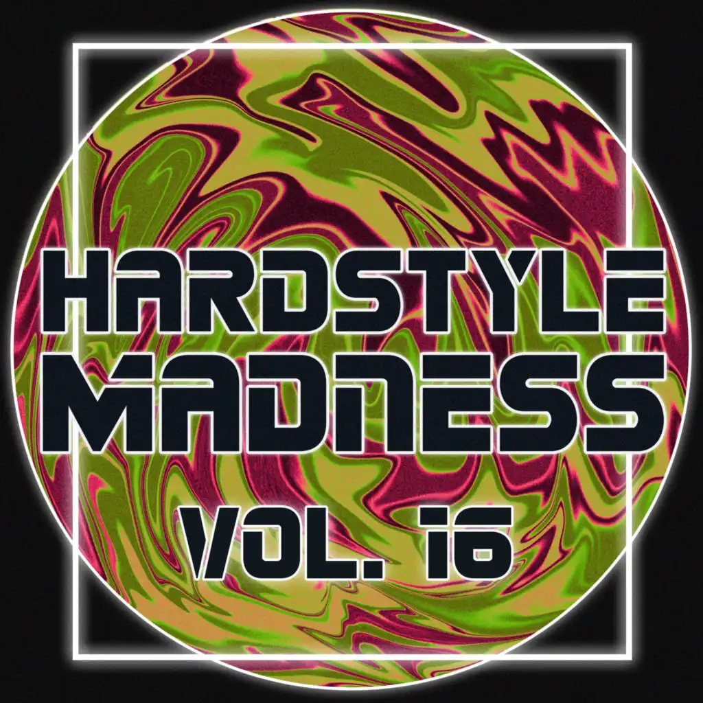 Hardstyle Madness, Vol. 16