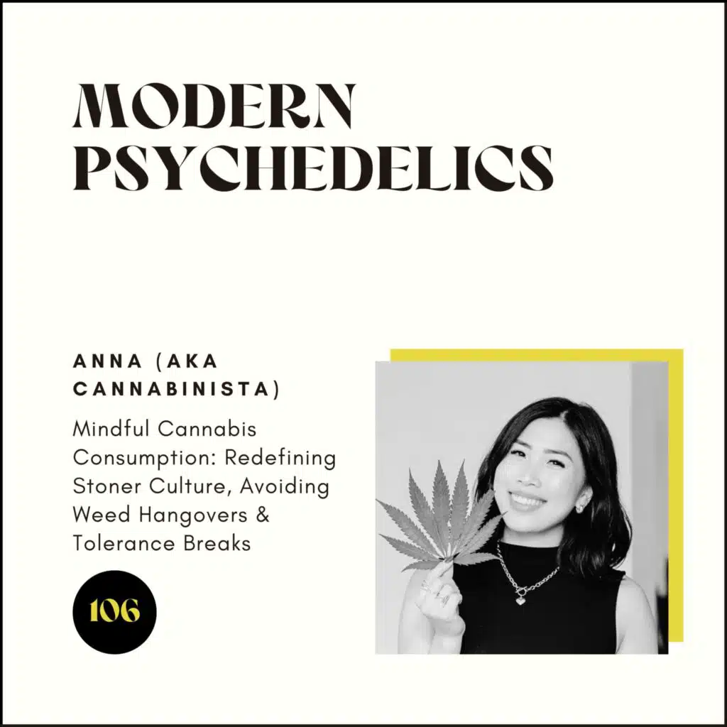 106 | Mindful Cannabis Consumption: Redefining Stoner Culture, Avoiding Weed Hangovers & Tolerance Breaks w/ The Cannabinista