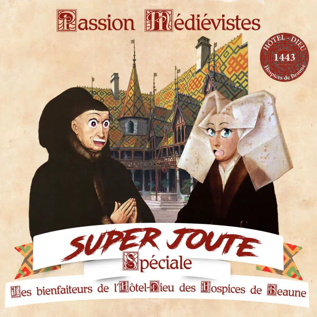 Super Joute spécial – Les Bienfaiteurs des Hospices de Beaune (Hors-série #5)