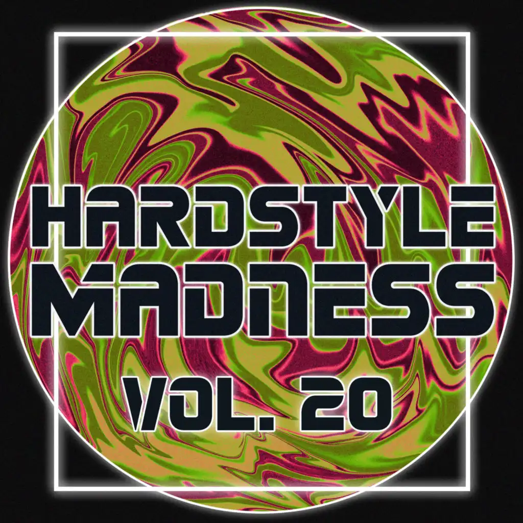 Hardstyle Madness, Vol. 20