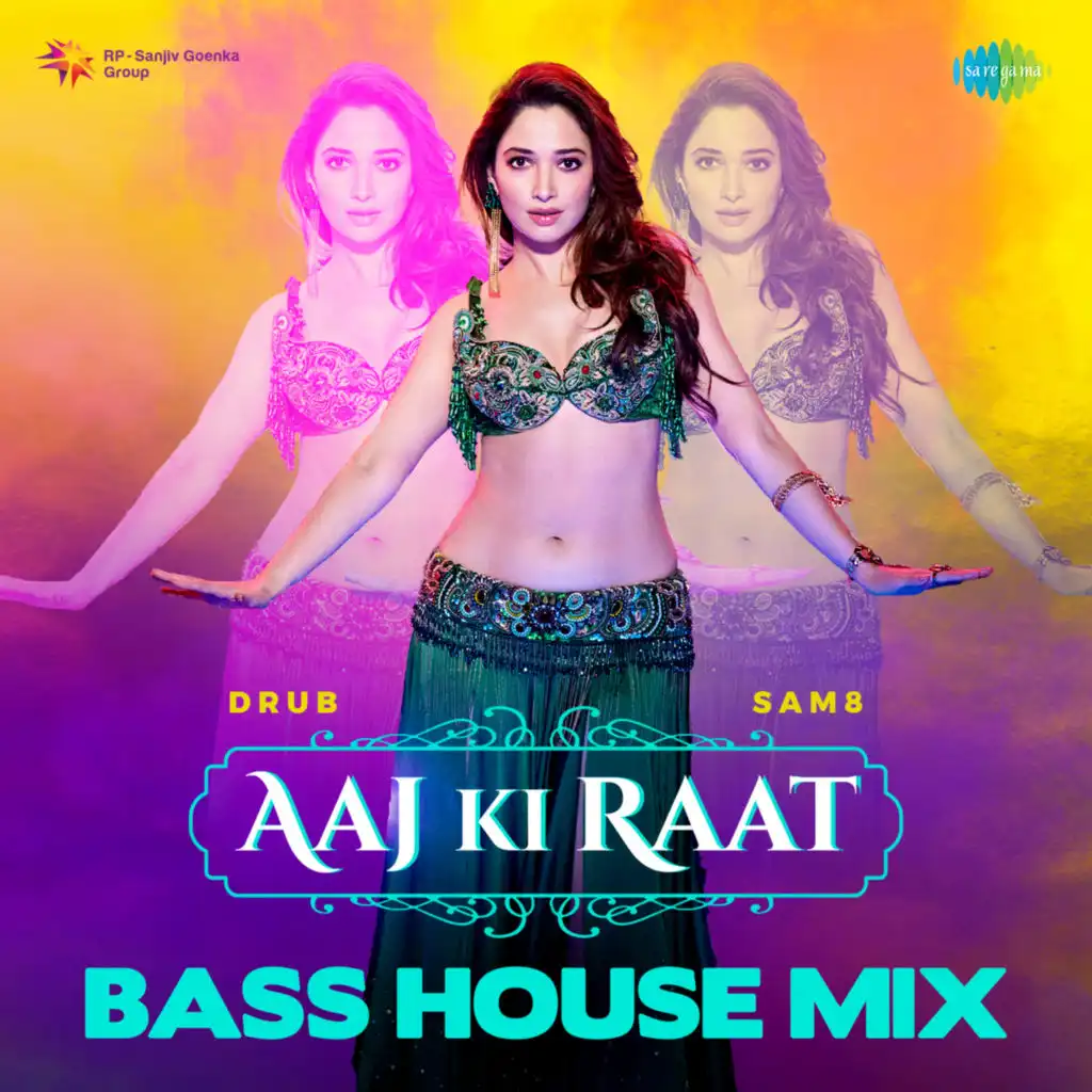 Aaj Ki Raat (Bass House Mix)