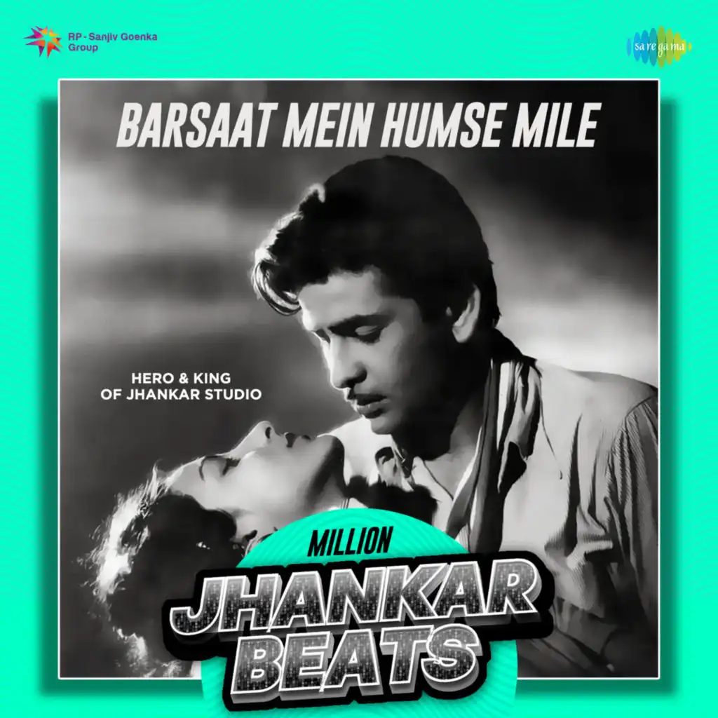 Barsaat Mein Humse Mile (Million Jhankar Beats) [feat. Hero & King Of Jhankar Studio]