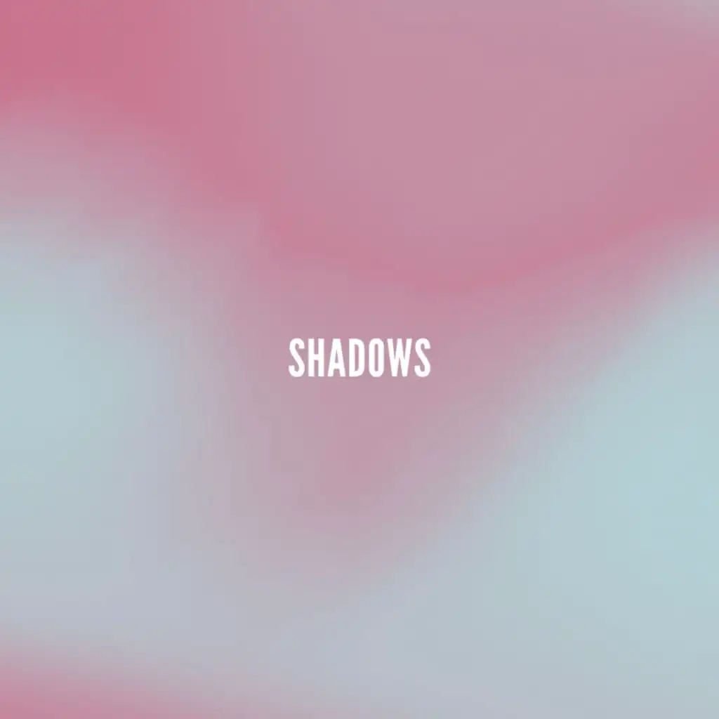 Shadows