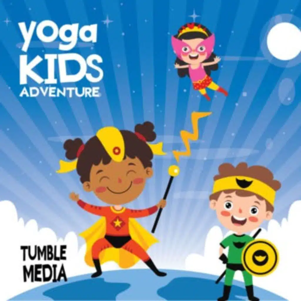 Yoga for Self Love: Super Hero Adventure