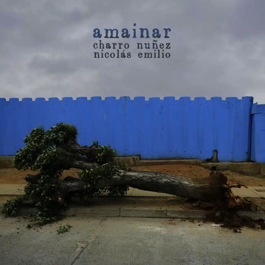Amainar (Charro Núñez and Nicolás Emilio)