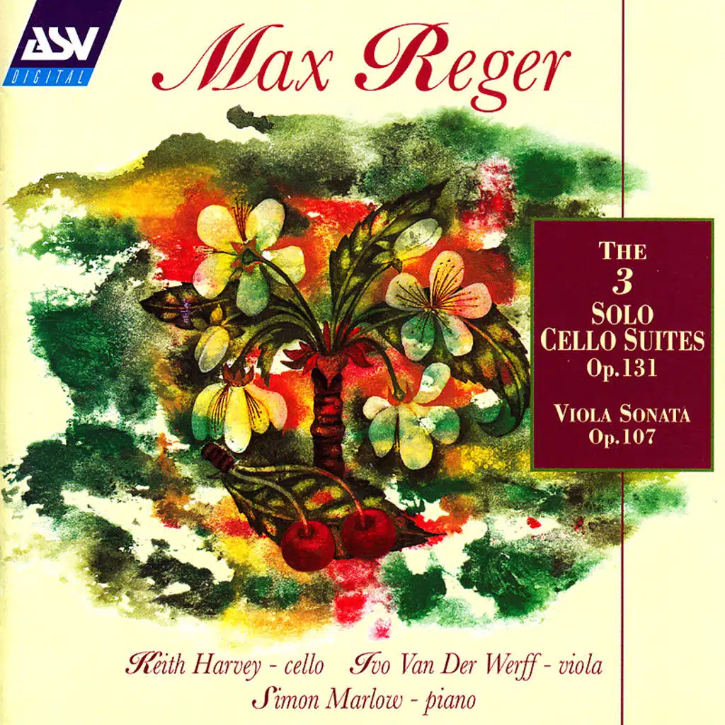 Reger: The 3 Cello Suites Op.131c; Viola Sonata Op.107
